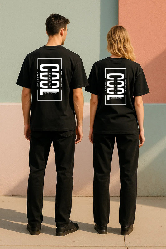 Unisex “Just Be Cool” Graphic Back-Print T-Shirt – Oversized Fit (Black)